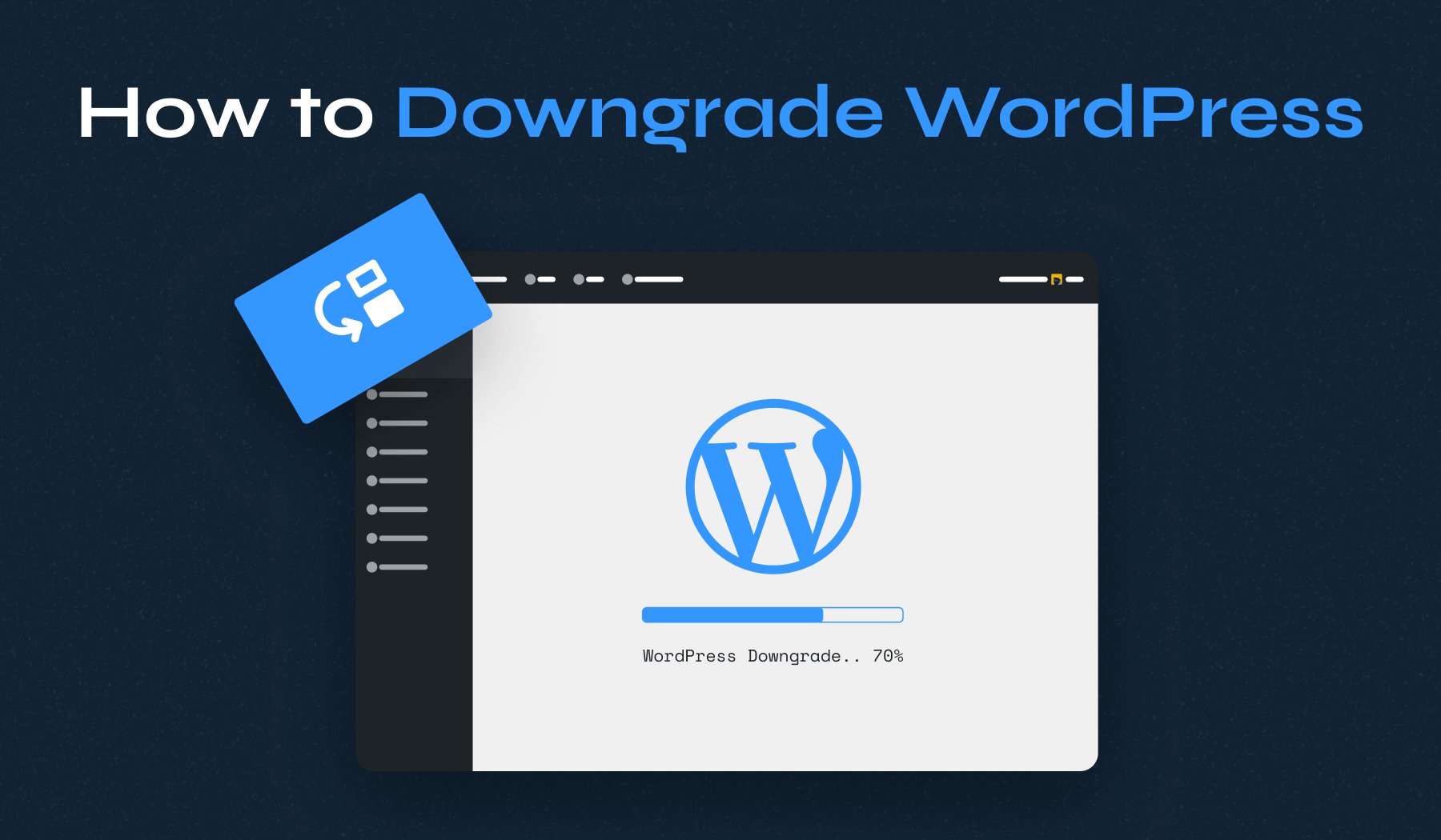 How to Downgrade WordPress